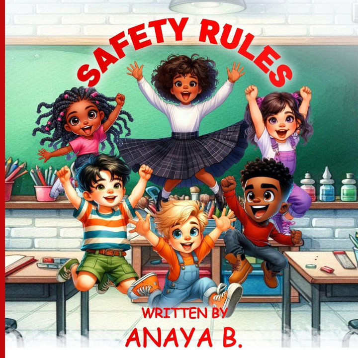 Könyv Safety Rules Anaya B.