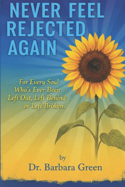 Book Never Feel Rejected Again Barbara Green