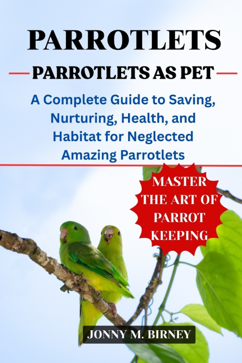 Kniha PARROTLETS AS PET JONNY M. BIRNEY