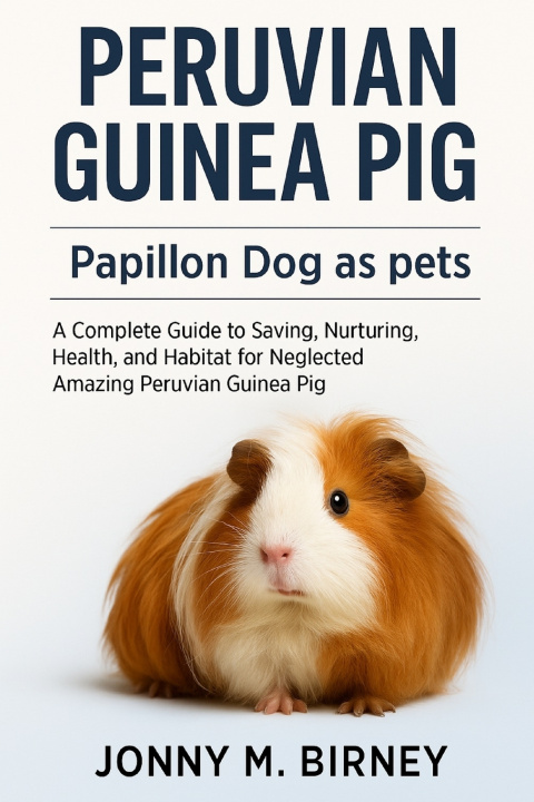 Kniha PERUVIAN GUINEA PIG JONNY M. BIRNEY
