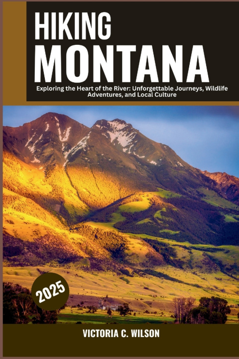 Knjiga HIKING MONTANA 2025 VICTORIA C. WILSON