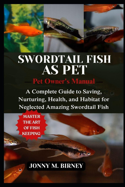Kniha SWORDTAIL FISH JONNY M. BIRNEY