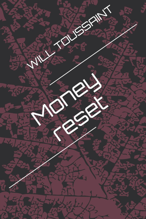 Knjiga Money reset WILL TOUSSAINT
