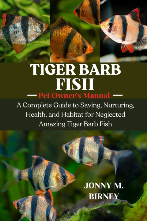 Knjiga TIGER BARB FISH JONNY M. BIRNEY