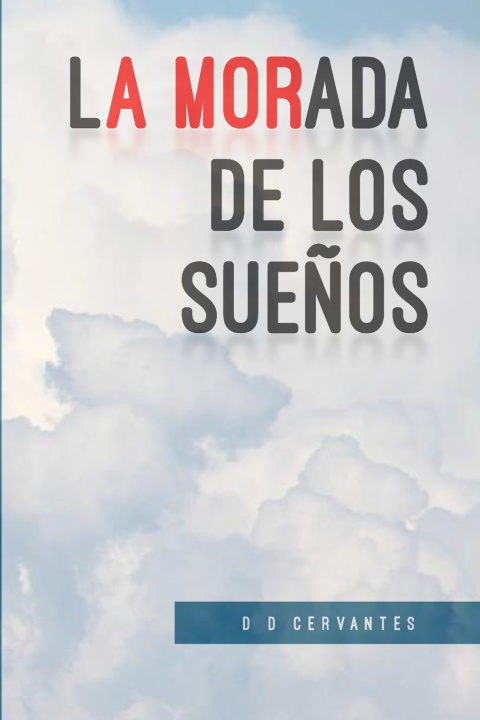 Knjiga La morada de los sueños D D Cervantes
