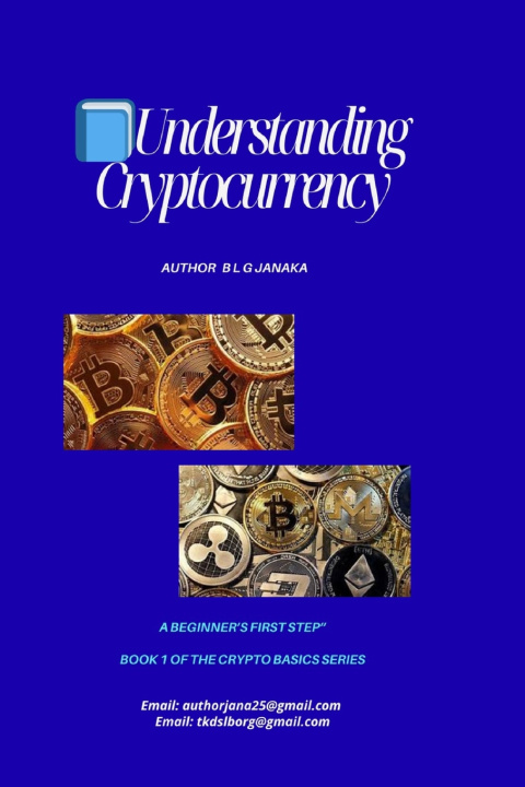 Kniha Understanding Cryptocurrency B L G Janaka
