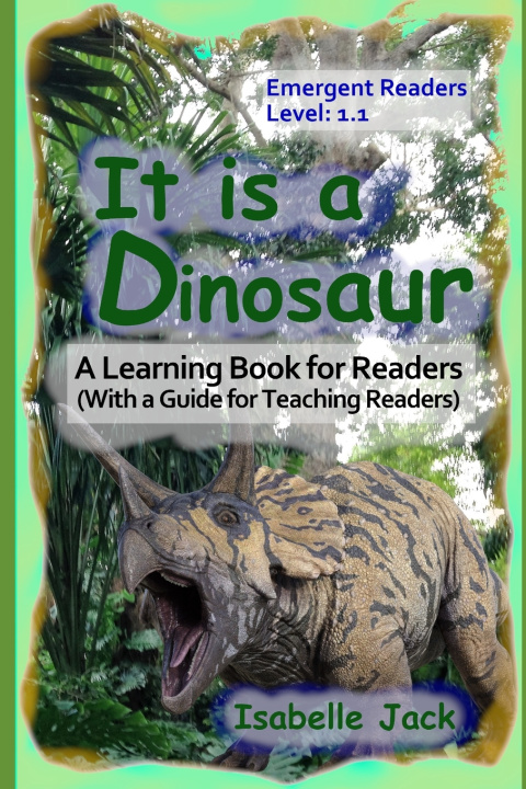 Kniha It is a Dinosaur Isabelle Jack