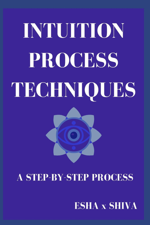 Könyv Intuition Process Techniques Prabadevi Venkatesan