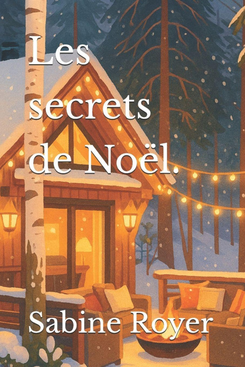Knjiga Les secrets de Noël. Sabine Royer
