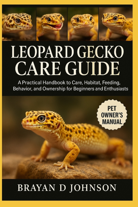 Kniha LEOPARD GECKO CARE GUIDE BRAYAN D JOHNSON