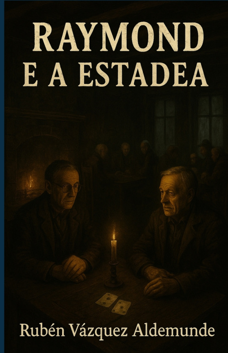 Kniha Raymond e a Estadea Rubén Vázquez Aldemunde