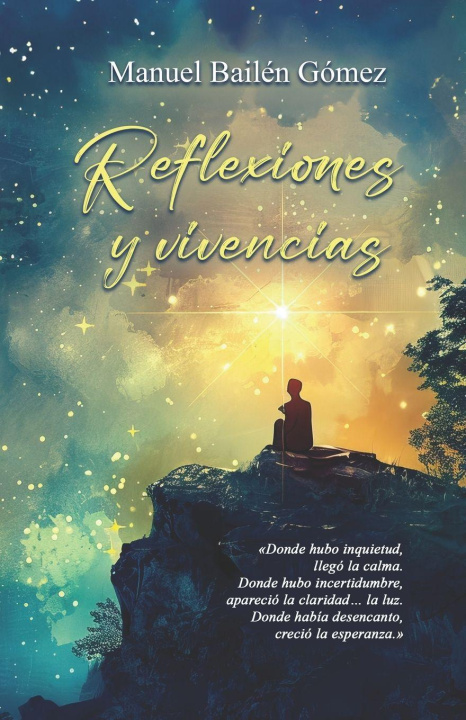 Книга Reflexiones y vivencias Manuel Bailén Gómez