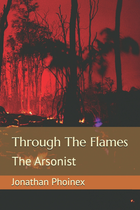 Knjiga Through The Flames Jonathan Phoinex