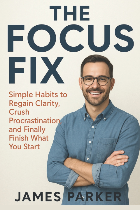 Knjiga The Focus Fix James Parker