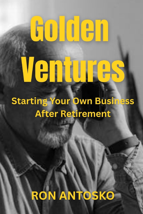 Könyv Golden Ventures Ron Antosko