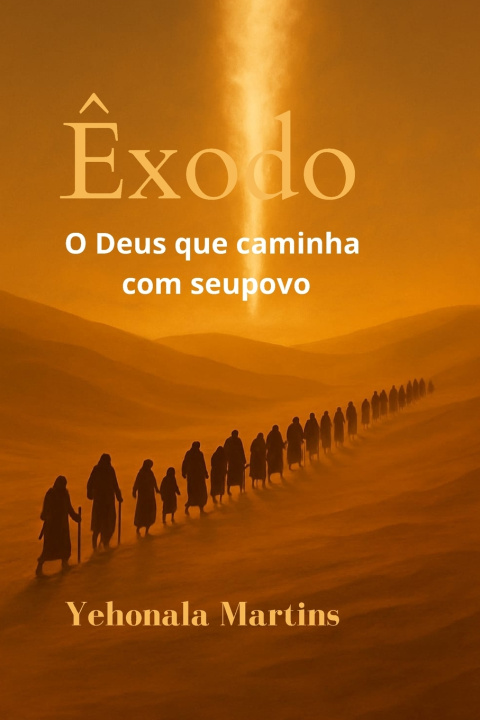 Kniha Êxodo Yehonala Martins