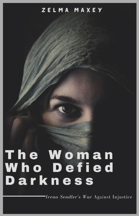 Knjiga The Woman Who Defied Darkness Zelma Maxey