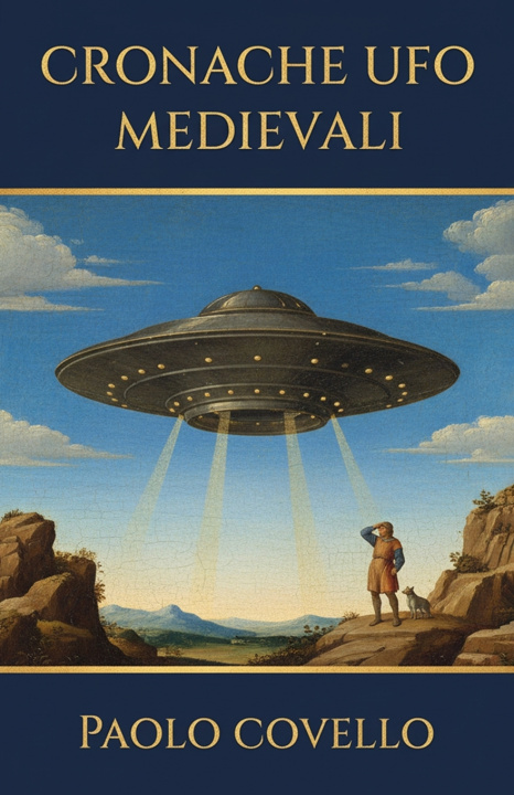 Knjiga Cronache UFO Medievali Paolo Covello