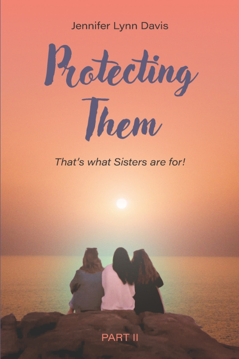 Kniha Protecting Them JENNIFER LYNN DAVIS FL