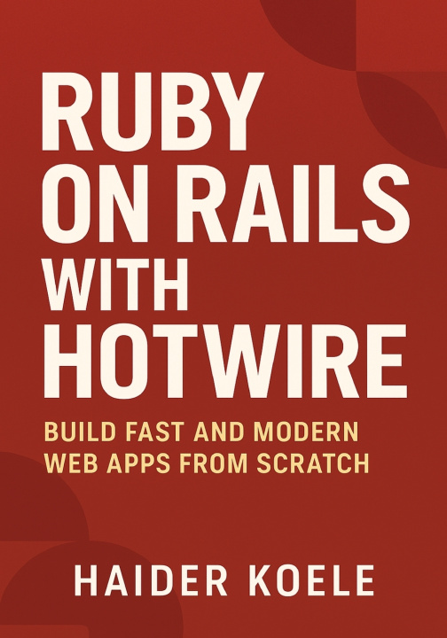 Book Ruby on Rails with Hotwire Haider Koele
