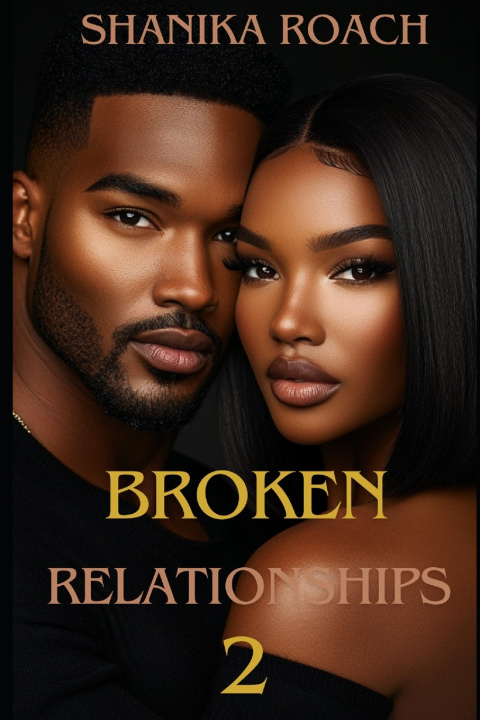 Kniha Broken Relationships 2 Shanika Roach