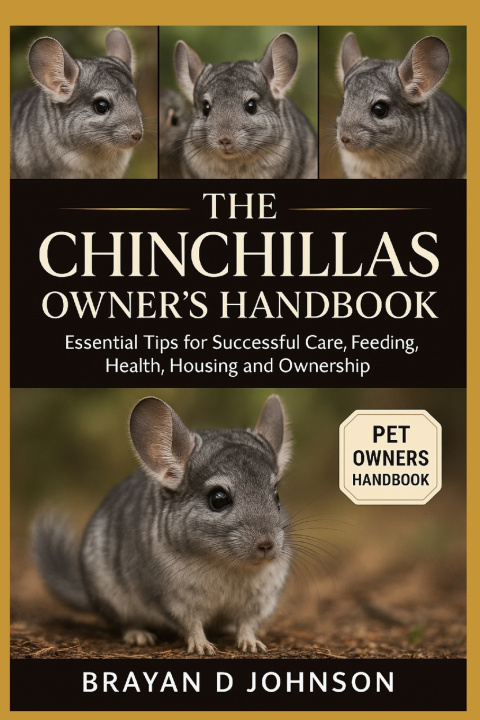 Książka THE CHINCHILLAS OWNER'S HANDBOOK BRAYAN D JOHNSON
