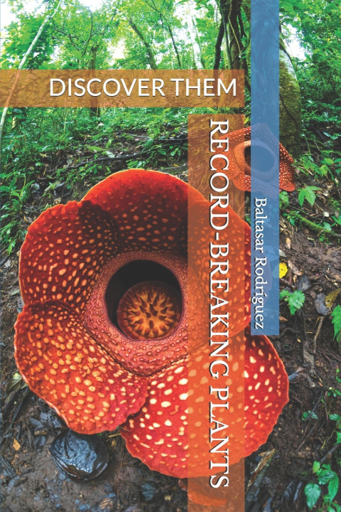 Kniha RECORD-BREAKING PLANTS Baltasar Rodríguez