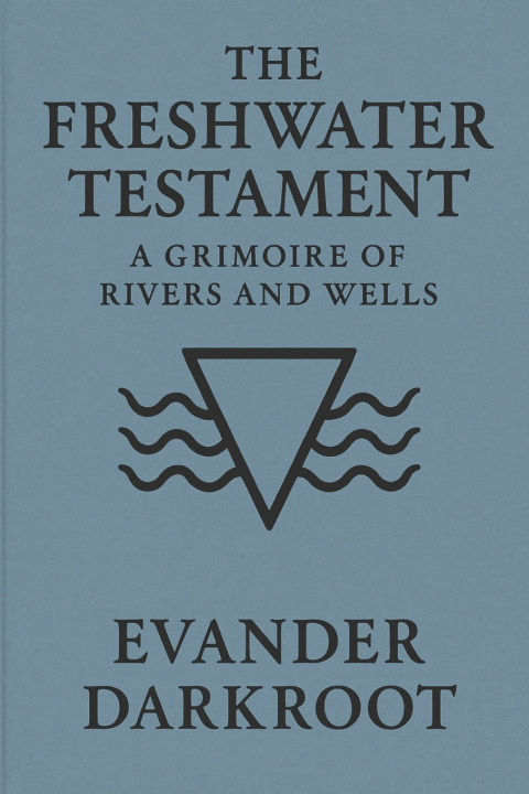 Libro The Freshwater Testament Evander Darkroot