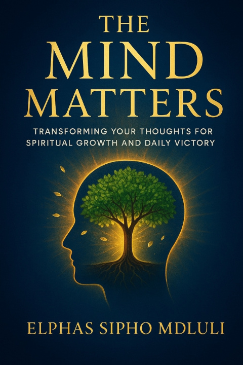 Kniha The Mind Matters Elphas Sipho Mdluli