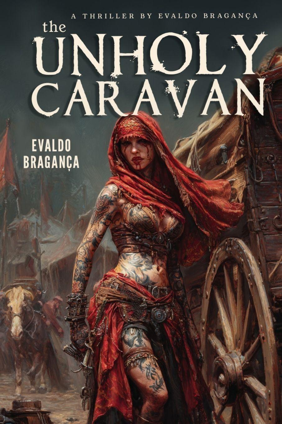 Книга The unholy caravan Evaldo Bragança