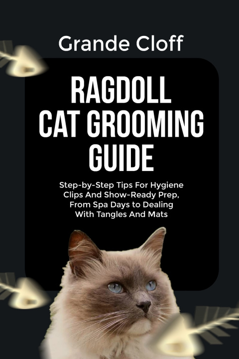 Knjiga RAGDOLL CAT GROOMING GUIDE Grande Cloff