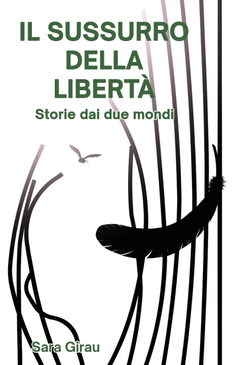 Kniha Il sussurro della libertà Sara Girau