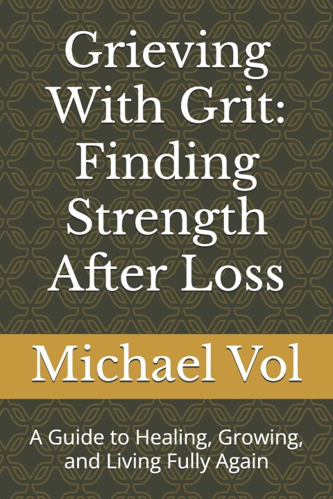 Kniha Grieving With Grit Michael Vol
