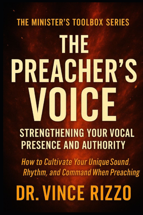 Книга The Preacher's Voice Dr. Vince Rizzo