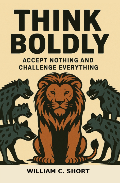 Kniha Think Boldly William C Short