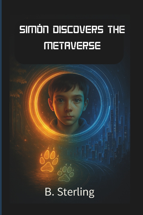 Kniha SIMON DISCOVERS THE METAVERSE B. Sterling
