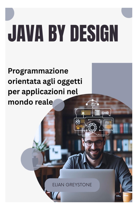 Könyv Java by Design Elian Greystone