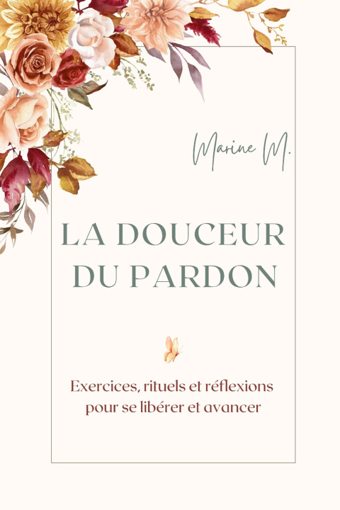 Könyv La douceur du pardon Marine M.