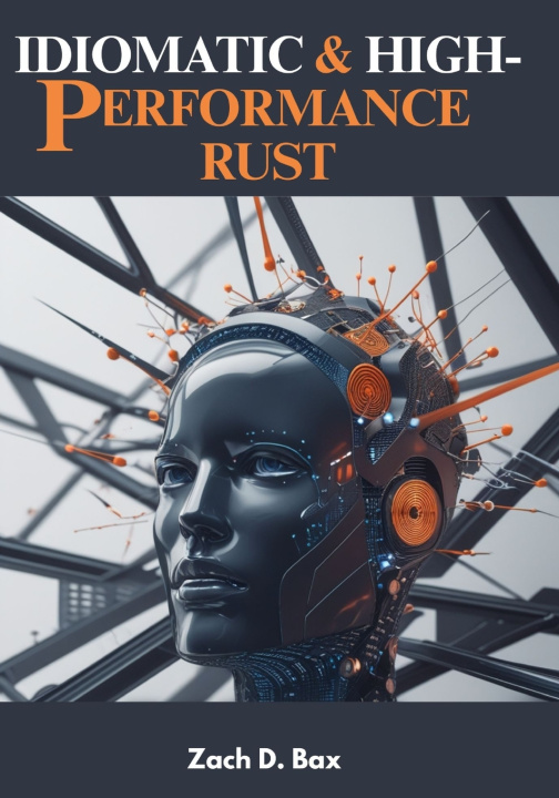 Kniha Idiomatic & High-Performance Rust Zach D. Bax