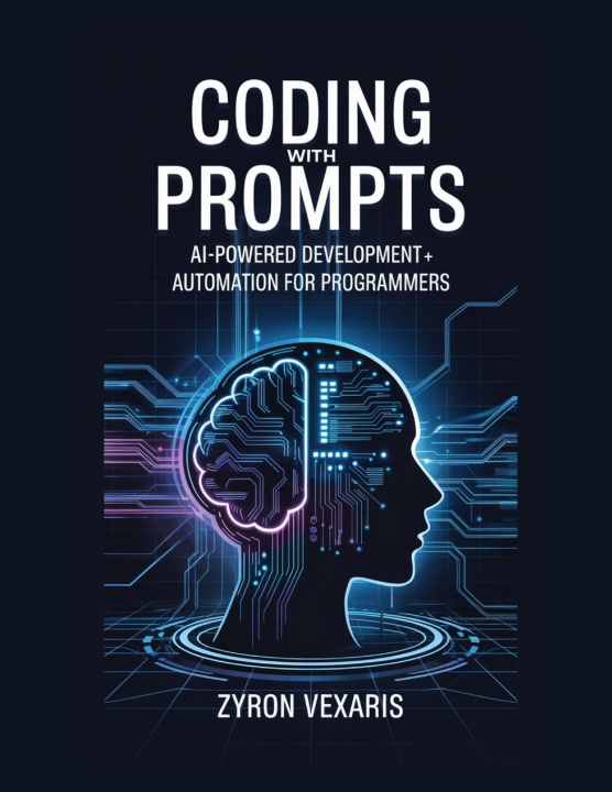 Könyv Coding with Prompts Zyron Vexaris