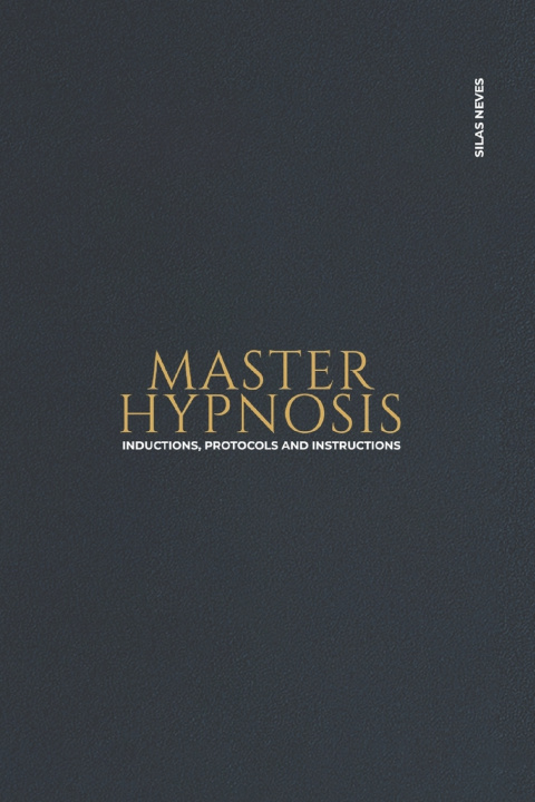 Kniha MASTER HYPNOSIS Silas Neves