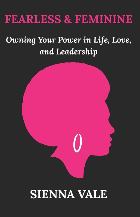 Knjiga Fearless and Feminine Sienna Vale