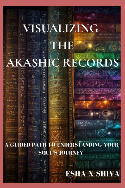 Kniha Visualizing the Akashic Records Prabadevi Venkatesan