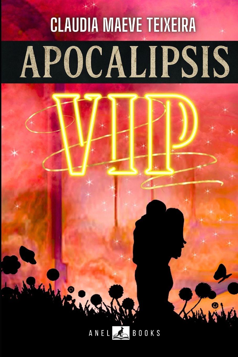 Kniha APOCALIPSIS VIP Claudia Maeve Teixeira O'Donnell