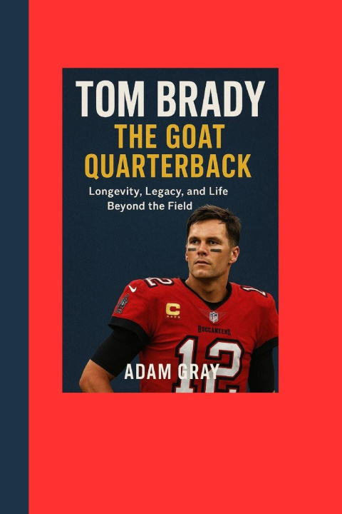 Book Tom Brady ADAM GRAY