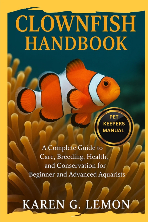 Könyv CLOWNFISH HANDBOOK KAREN G. LEMON
