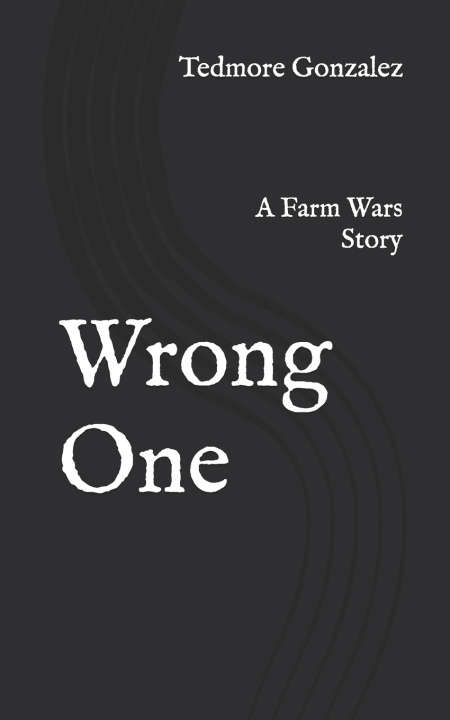 Könyv Wrong One Tedmore Gonzalez