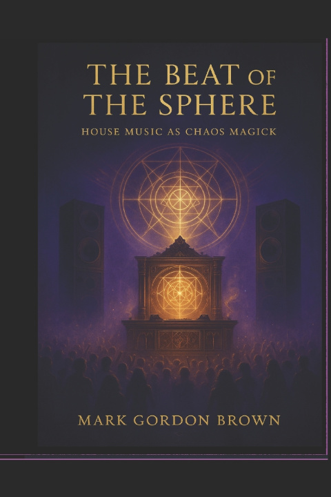 Libro The Beat of the Sphere Mark Gordon Brown