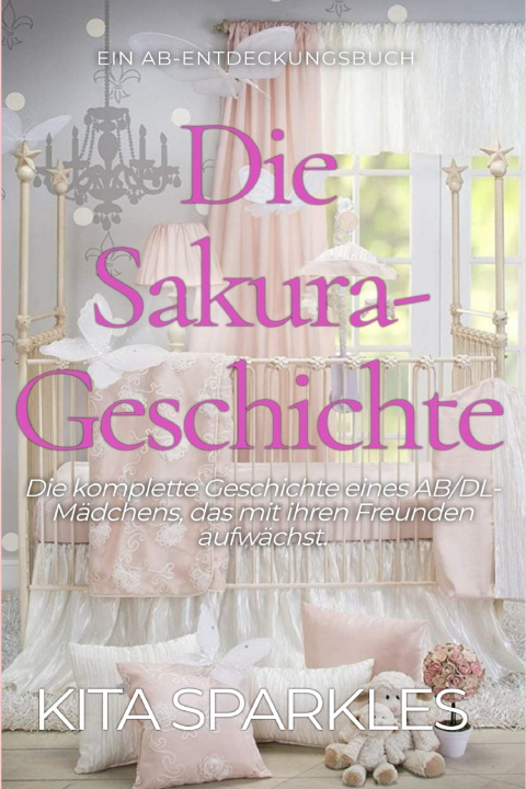 Kniha Die Sakura-Geschichte Kita Sparkles