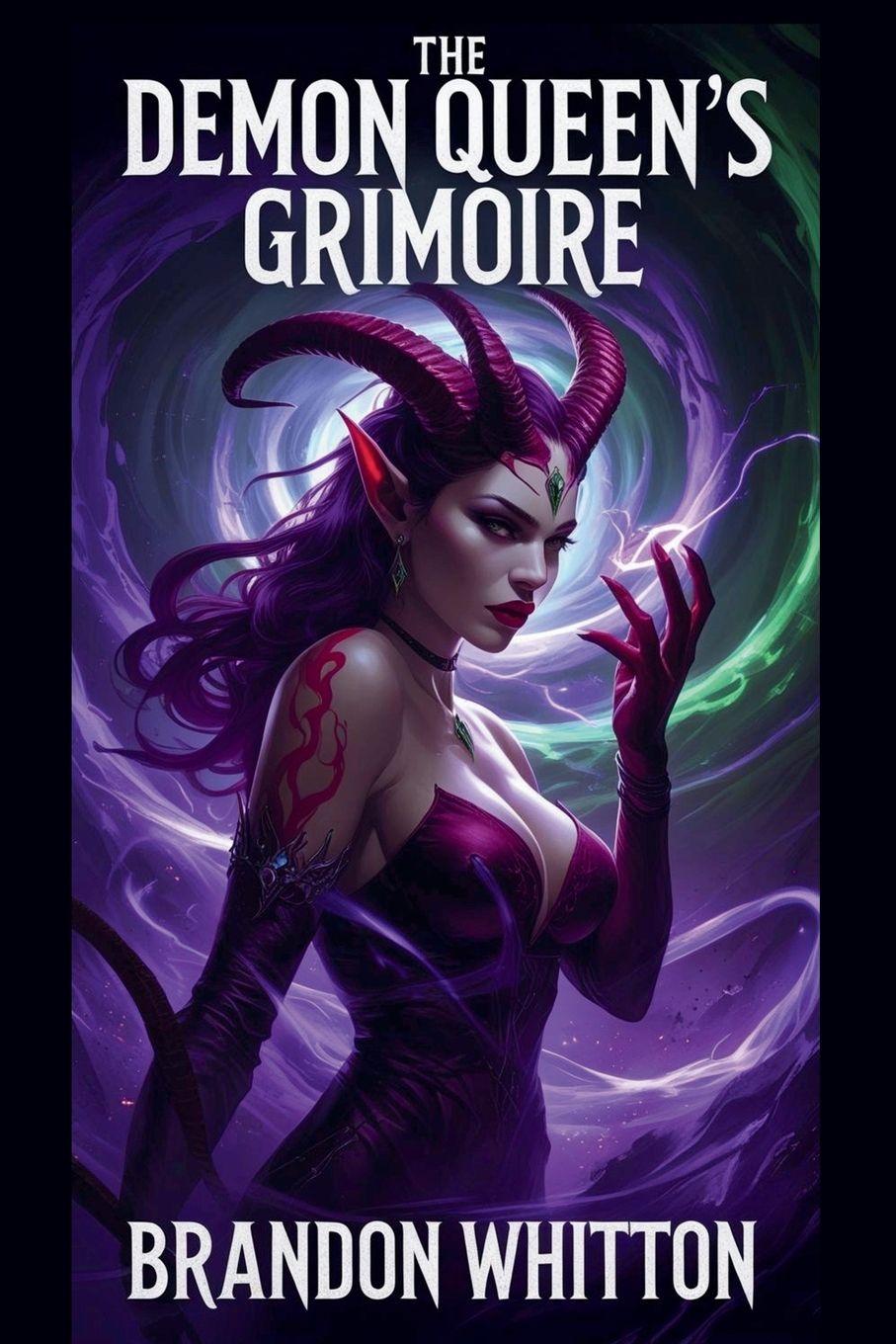 Книга The Demon Queen's Grimoire Brandon Whitton